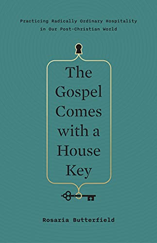 The Gospel Comes with a House Key