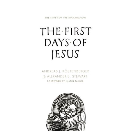 The First Days of Jesus