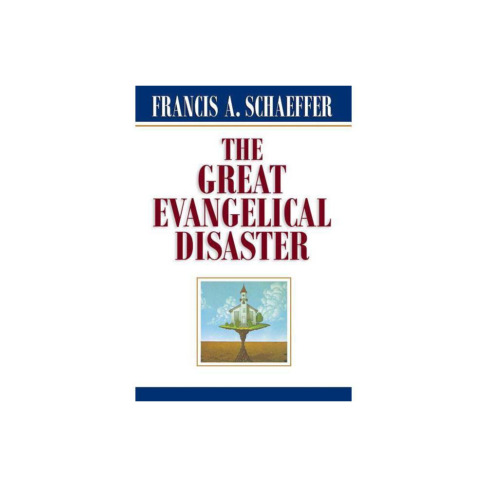 The Great Evangelical Disaster