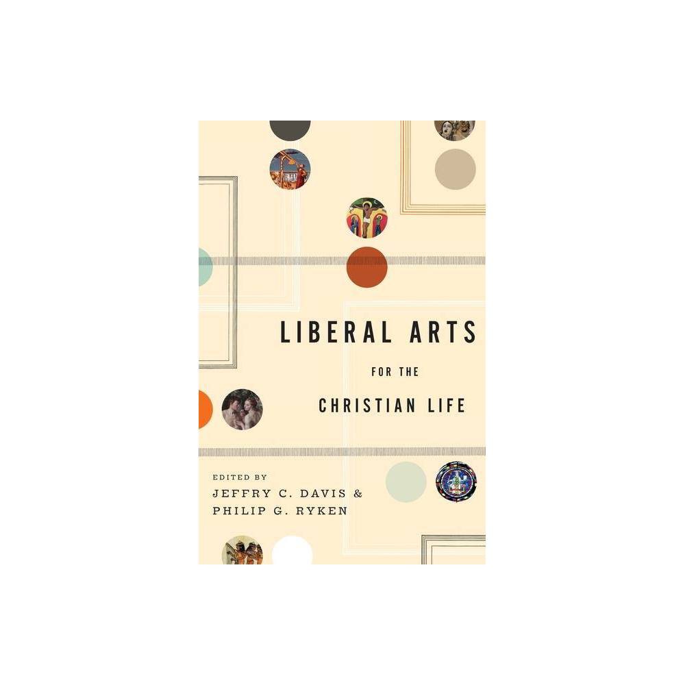 Liberal Arts for the Christian Life