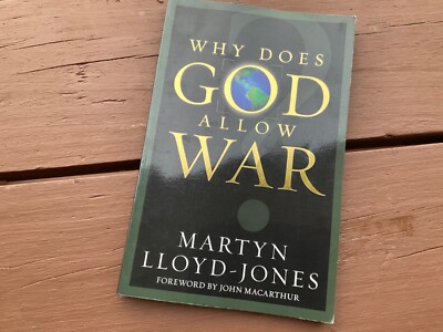 Why Does God Allow War?