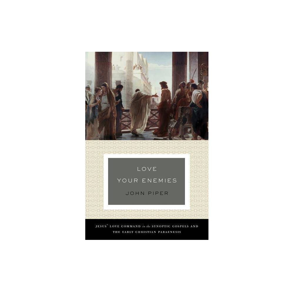 Love Your Enemies
