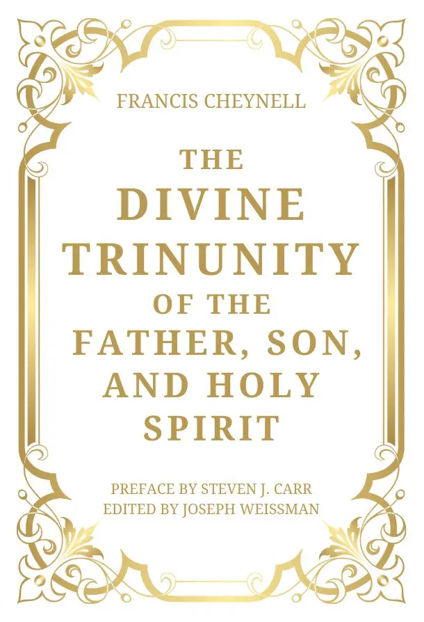 The Divine Trinunity of the Father, Son, and Holy Spirit