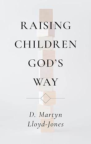 Raising Children God's Way