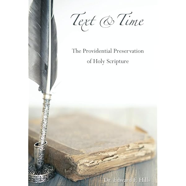 Text and Time: The Providential Preservation of Holy Scripture (Hardcover)