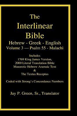 Interlinear Hebrew Greek English Bible, Volume 3 (Psalm 55-Malachi)
