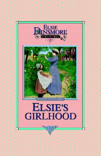 Elsie's Girlhood, Book 3 by Martha Finley