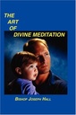 The Art of Divine Meditation by Bishop Joseph Hall