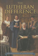 [9780758646736] The Lutheran Difference: Reformation Anniversary Edition