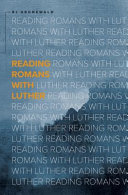 [9780758654847] Reading Romans with Luther