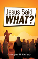 [9780758672063] Jesus Said What?