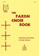 [9780758657985] The Parish Choir Book: Music for Lutheran Worship
