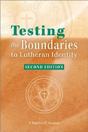 [9780758631374] Testing the Boundaries of Lutheran Identity: Essays on Lutheranism