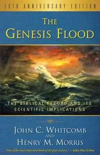[The Genesis Flood:The Biblical Record and Its Scientific Implications] The Genesis Flood:The Biblical Record and Its Scientific Implications