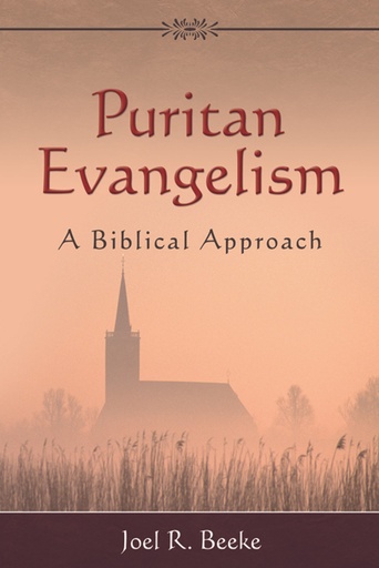 [Puritan Evangelism] Puritan Evangelism