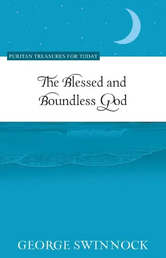 [The Blessed and Boundless God] The Blessed and Boundless God