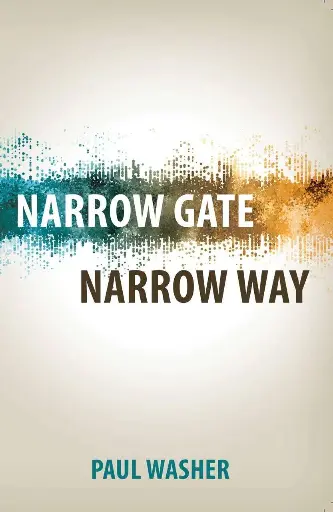 [Narrow Gate, Narrow Way] Narrow Gate, Narrow Way