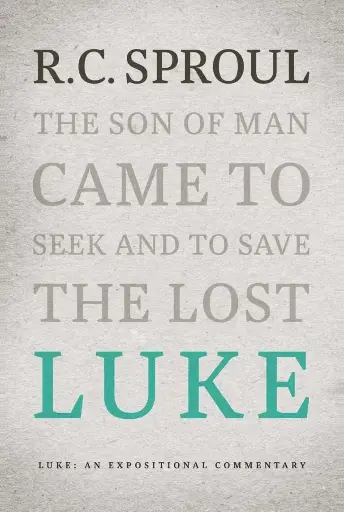 [Luke: An Expositional Commentary] Luke: An Expositional Commentary