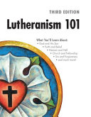 [9780758669087] Lutheranism 101 - Third Edition