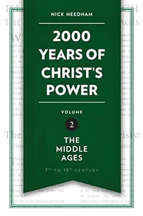 [2,000 Years of Christ’s Power Vol. 2: The Middle Ages (Grace Publications)] 2,000 Years of Christ’s Power Vol. 2: The Middle Ages (Grace Publications)