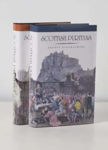 [Scottish Puritans (2 Volume Set)] Scottish Puritans (2 Volume Set)