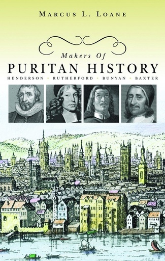 [Makers of Puritan History] Makers of Puritan History