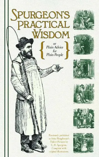 [Spurgeon's Practical Wisdom] Spurgeon's Practical Wisdom