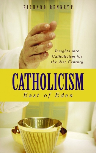 [Catholicism: East of Eden] Catholicism: East of Eden