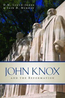 [John Knox and the Reformation] John Knox and the Reformation