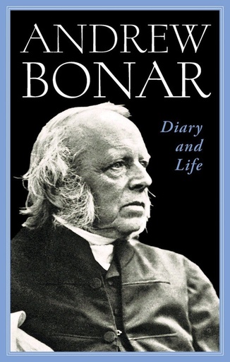 [Andrew Bonar: Diary and Life] Andrew Bonar: Diary and Life