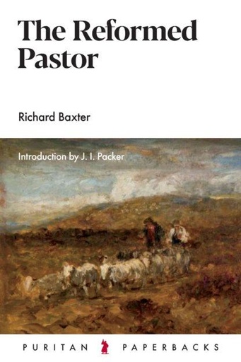 [The Reformed Pastor] The Reformed Pastor
