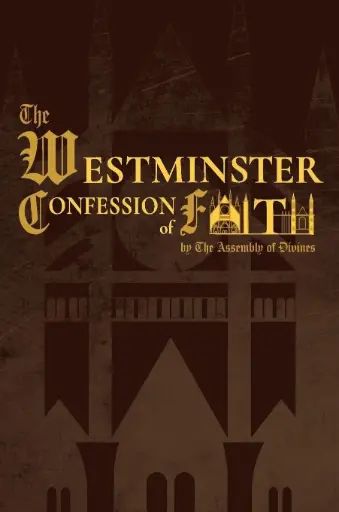 [8196076398] Westminster Confession of Faith (Hardcover)