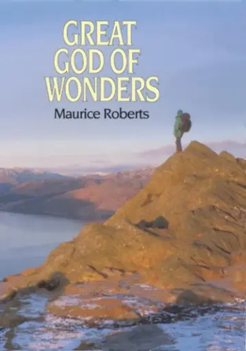 [9780851518374] Great God of Wonders By Maurice Roberts