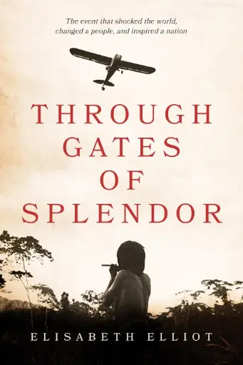[9780842371520] Through Gates of Splendor