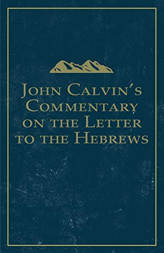 [9781648630088] John Calvin's Commentary on the Letter to the Hebrews