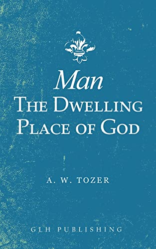 [9781948648660] Man-The Dwelling Place of God