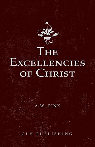 [9781648630286] The Excellencies of Christ