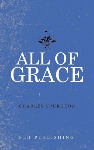 [9781941129807] All of Grace