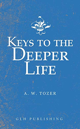 [9781948648509] Keys to the Deeper Life