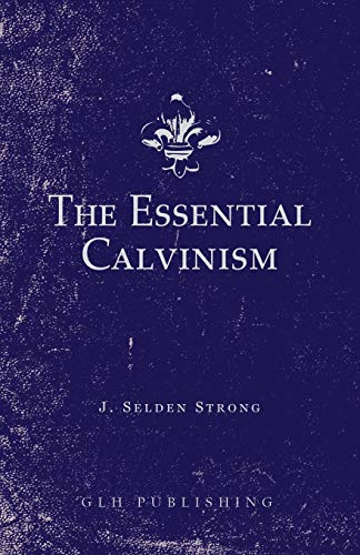 [9781648630330] The Essential Calvinism