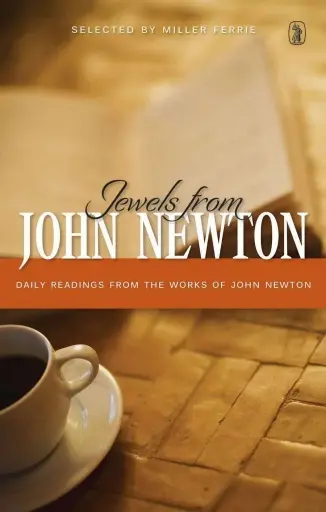 [Jewels from John Newton: Daily] Jewels from John Newton: Daily