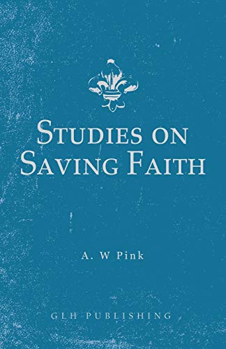 [9781648630262] Studies on Saving Faith