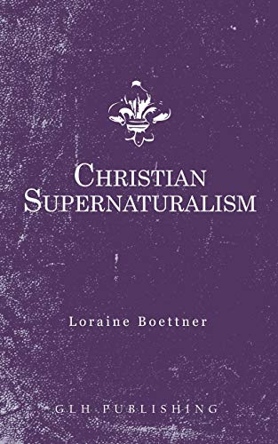 [9781648630019] Christian Supernaturalism