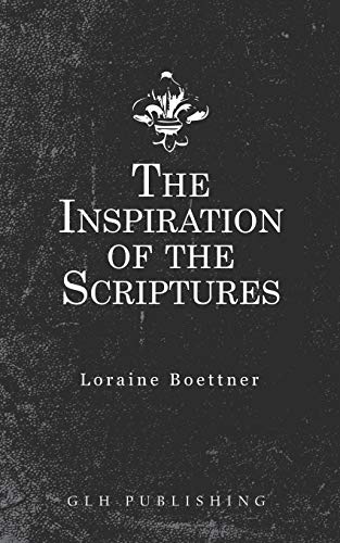 [9781948648776] The Inspiration Of The Scriptures