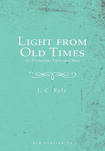 [9781648630644] Light from Old Times; or, Protestant Facts and Men