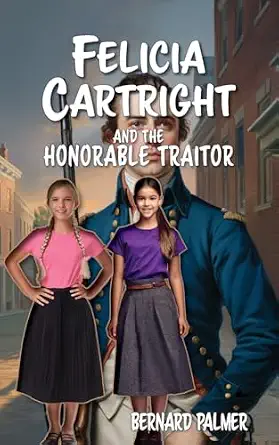[9798889363101] Felicia Cartright and the Honorable Traitor