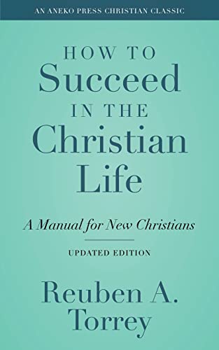 [9781622457229] How to Succeed in the Christian Life