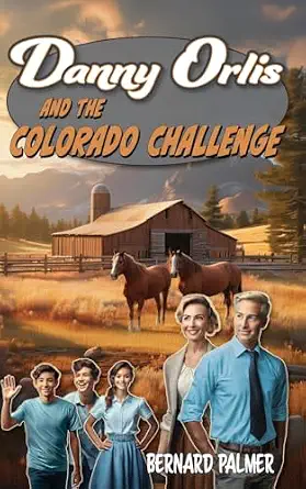 [9798889360780] Danny Orlis and the Colorado Challenge