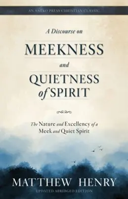 [9798889365655] A Discourse on Meekness and Quietness of Spirit