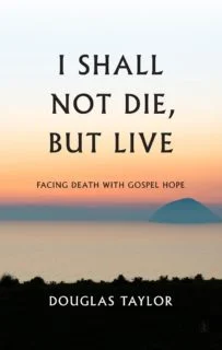 [I Shall Not Die, But Live] I Shall Not Die, But Live